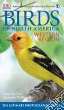 American Museum of Natural History Birds of North America: Western Region libro in lingua di Vuilleumier Francois (EDT)