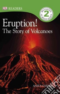 Eruption! libro in lingua di Ganeri Anita