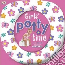 Girl's Potty Time libro in lingua di Sirett Dawn, Quasha Jennifer (EDT)