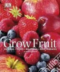 Grow Fruit libro in lingua di Buckingham Alan