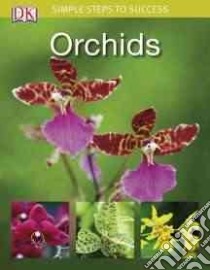 Orchids libro in lingua di Johnson Liz