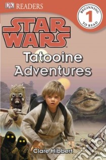 Tatooine Adventures libro in lingua di Hibbert Clare