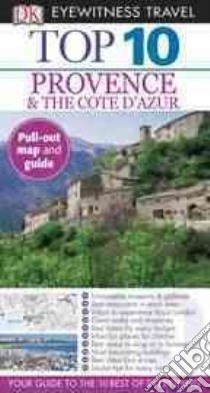 Eyewitness Travel Top 10 Provence & the Cote D'Azur libro in lingua di Gauldie Robin, Peregrine Anthony