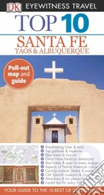 Dk Eyewitness Top 10 Santa Fe, Taos & Albuquerque libro in lingua di Mikula Nancy, Franklin Paul