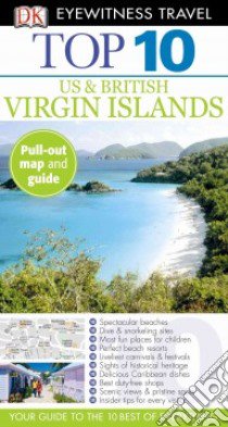 Dk Eyewitness Top 10 Us & British Virgin Islands libro in lingua di Lohr Lynda
