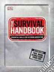 The Survival Handbook libro in lingua di Munro Nicky (EDT), Gilbert Richard (EDT), Duffy Michael (EDT), Andrews Gillian (EDT), Bridle Bob (EDT)