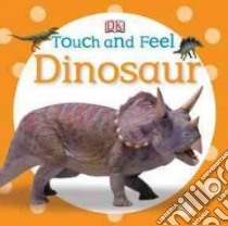Dinosaurs libro in lingua di Dorling Kindersley Inc. (COR)