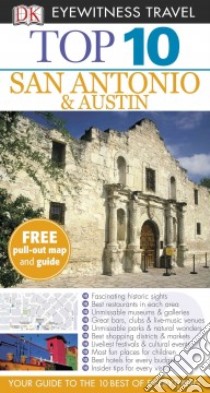 Dk Eyewitness Top 10 San Antonio & Austin libro in lingua di Mikula Nancy
