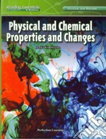 Physical and Chemical Properties and Changes libro in lingua di Karpelenia Jenny