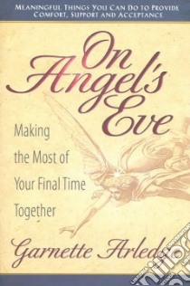 On Angel's Eve libro in lingua di Arledge Garnett