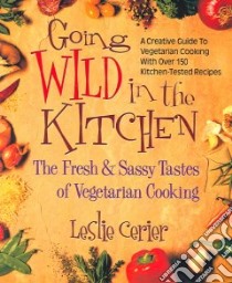 Going Wild in the Kitchen libro in lingua di Cerier Leslie, Weed Susun (FRW)