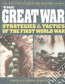 The Great War libro in lingua di Griffiths William R., Griess Thomas E. (EDT)