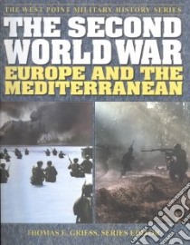 The Second World War libro in lingua di Buell Thomas B., Franks Clifton R. (EDT), Hixson John A. (EDT), Mets David R. (EDT), Pirnie Bruce R. (EDT), Ransone James F. Jr. (EDT), Stone Thomas R. (EDT), Griess Thomas E. (EDT), Bradley John H.