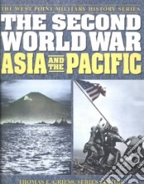 The Second World War libro in lingua di Bradley John H., Dice Jack W., Griess Thomas E. (EDT), Buell Thomas B.