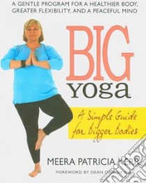 Big Yoga libro in lingua di Kerr Meera Patricia, Ornish Dean (FRW)