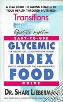 Easy-To-Use Glycemic Index Food Guide libro in lingua di Lieberman Shari