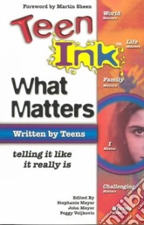 Teen Ink libro in lingua di Meyer Stephanie H. (EDT), Meyer John (EDT), Veljkovic Peggy (EDT)