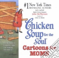 Chicken Soup for the Soul libro in lingua di Canfield Jack, Hansen Mark Victor, McPherson John