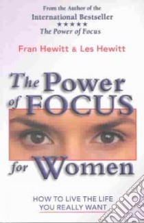 The Power of Focus for Women libro in lingua di Hewitt Fran, Hewitt Les