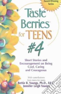 Taste Berries for Teens libro in lingua di Youngs Bettie B. (COM), Youngs Jennifer Leigh (EDT), Youngs Bettie B. (EDT)