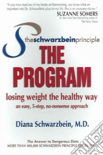 The Schwarzbein Principle The Program libro in lingua di Schwarzbein Diana