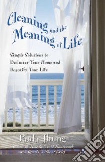 Cleaning And The Meaning Of Life libro in lingua di Jhung Paula