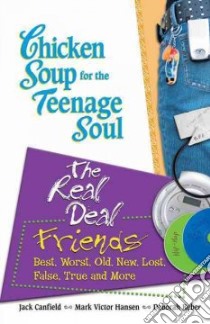 Chicken Soup for the Teenage Soul libro in lingua di Canfield Jack (COM), Hansen Mark Victor (COM), Reber Deborah (COM)