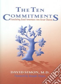 The Ten Commitments libro in lingua di Simon David, Chopra Deepak (FRW)
