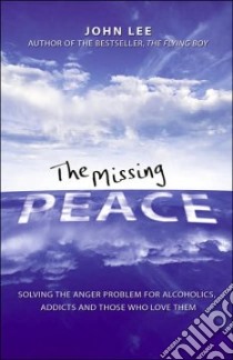 The Missing Peace libro in lingua di Lee John H.