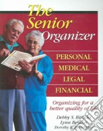 The Senior Organizer libro in lingua di Bitticks Debby S., Benson Lynn, Breininger Dorothy K.