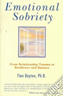 Emotional Sobriety libro in lingua di Dayton Tian