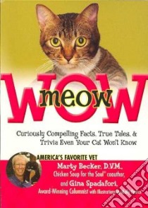 Meow Wow libro in lingua di Becker Marty, Spadafori Gina, Pearce Molly (ILT)