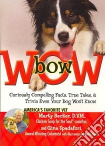 BowWow! libro in lingua di Becker Marty, Spadafori Gina, Pearce Molly (ILT)