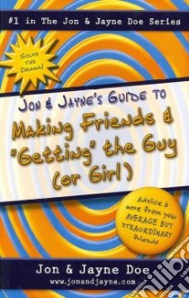 Jon & Jayne's Guide to Making Friends and 