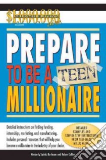 Prepare to be a Teen Millionaire libro in lingua di Burleson Kimberly Spinks, Collins Robyn
