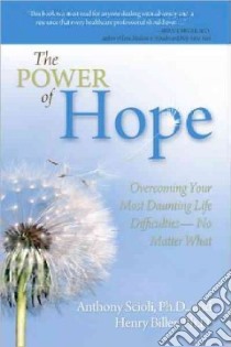 The Power of Hope libro in lingua di Scioli Anthony, Biller Henry B.