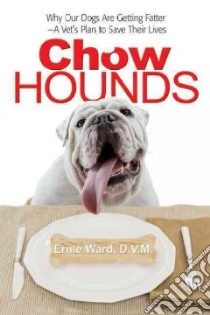 Chow Hounds libro in lingua di Ward Ernie