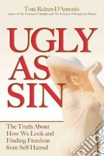 Ugly As Sin libro in lingua di Raiten-D'Antonio Toni