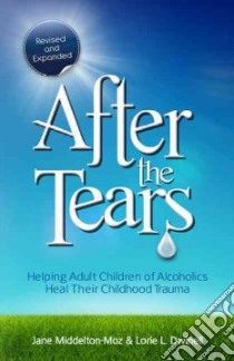 After the Tears libro in lingua di Middelton-Moz Jane, Dwinell Lorie