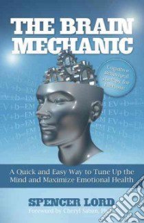 The Brain Mechanic libro in lingua di Lord Spencer, Saban Cheryl (FRW)