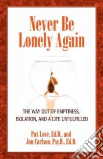 Never Be Lonely Again libro in lingua di Love Pat, Carlson Jon