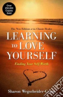 Learning to Love Yourself libro in lingua di Wegscheider-Cruse Sharon