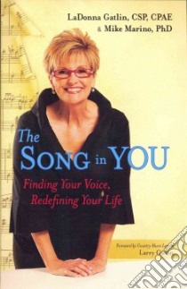 The Song in You libro in lingua di Gatlin Ladonna, Marino Mike, Gatlin Larry (FRW)