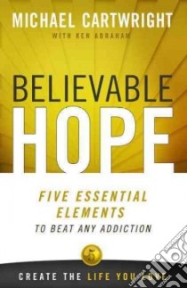 Believable Hope libro in lingua di Cartwright Michael, Abraham Ken (CON)