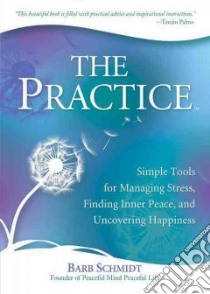 The Practice libro in lingua di Schmidt Barbara