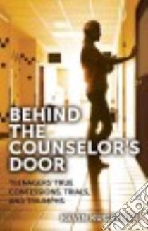 Behind the Counselor's Door libro in lingua di Kuczynski Kevin