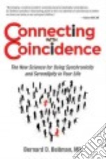 Connecting with Coincidence libro in lingua di Beitman Bernard D. M.D.