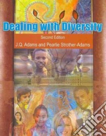 Dealing With Diversity libro in lingua di Adams J. Q., Strother-Adams Pearlie