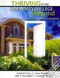 Thriving in the Community College and Beyond libro in lingua di Cuseo Joseph B., Thompson Aaron, McLaughlin Julie A., Moono Steady H.