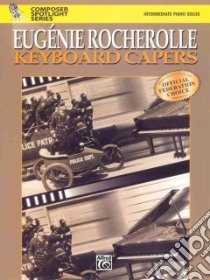 Eugenie Rocherolle Keyboard Capers libro in lingua di Rocherolle Eugtnie (COP)